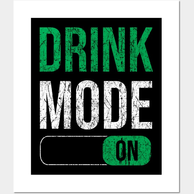 St. Patrick's Day - Drink mode on Wall Art by theanimaldude